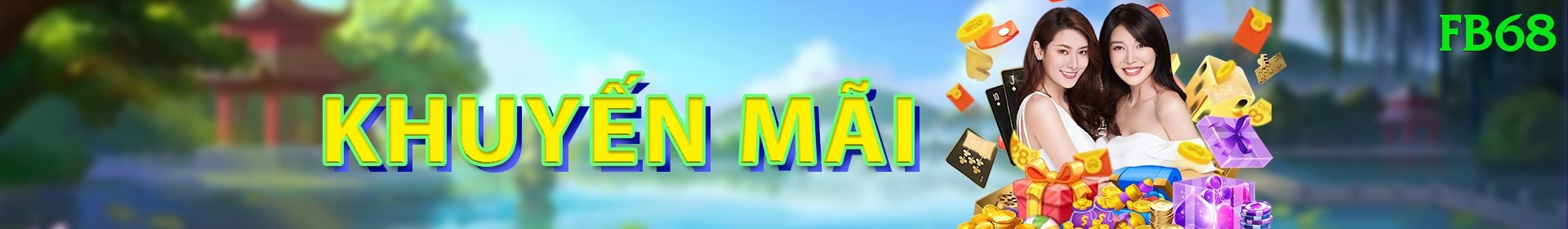 Khuyến Mãi Hấp Dẫn - fb68 - Cài đặt
